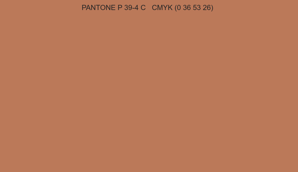 Color PANTONE P 39-4 C to CMYK (0 36 53 26) converter Color PANTONE P 39-4 C to CMYK (0 36 53 26) converter