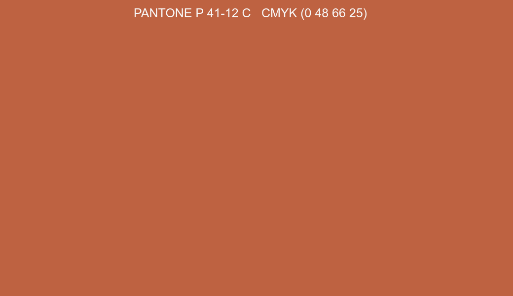 Color PANTONE P 41-12 C to CMYK (0 48 66 25) converter Color PANTONE P 41-12 C to CMYK (0 48 66 25) converter