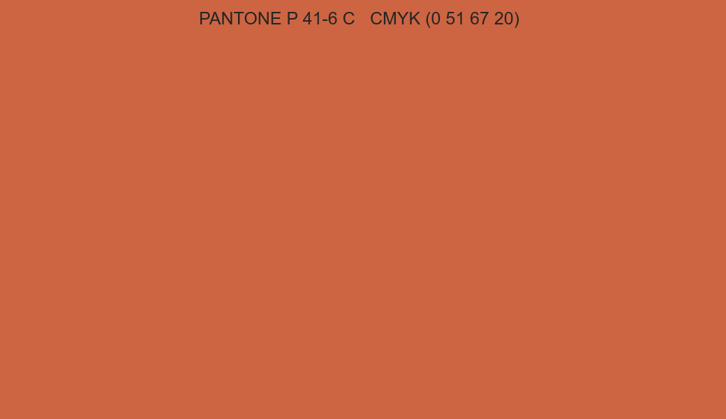 Color PANTONE P 41-6 C to CMYK (0 51 67 20) converter Color PANTONE P 41-6 C to CMYK (0 51 67 20) converter