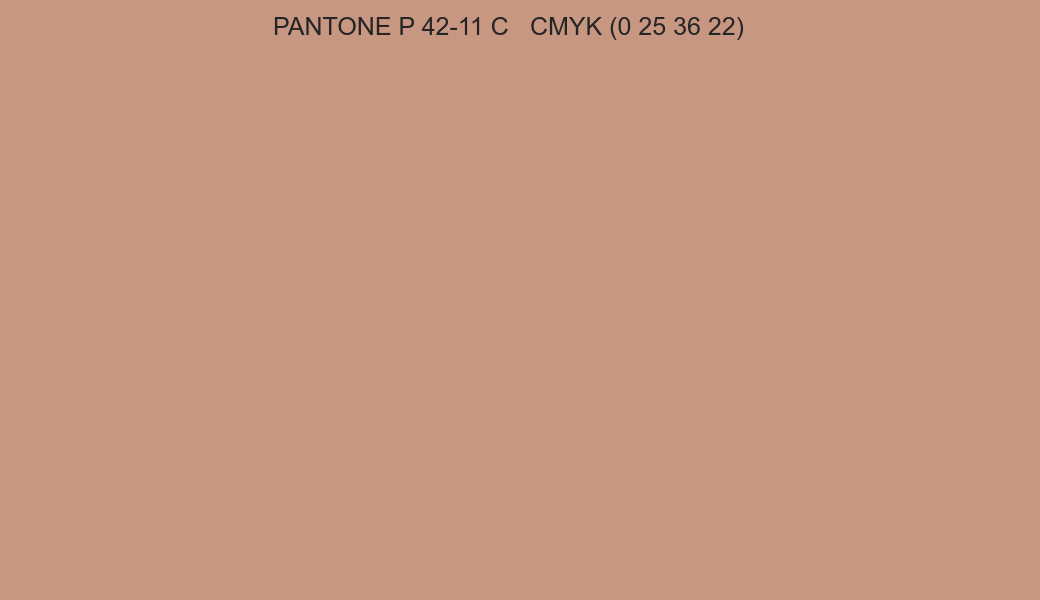 Color PANTONE P 42-11 C to CMYK (0 25 36 22) converter Color PANTONE P 42-11 C to CMYK (0 25 36 22) converter
