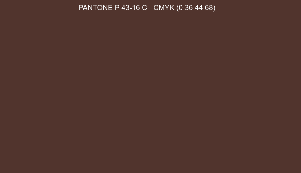 Color PANTONE P 43-16 C to CMYK (0 36 44 68) converter Color PANTONE P 43-16 C to CMYK (0 36 44 68) converter
