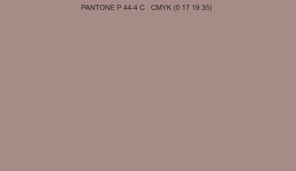 Color PANTONE P 44-4 C to CMYK (0 17 19 35) converter Color PANTONE P 44-4 C to CMYK (0 17 19 35) converter