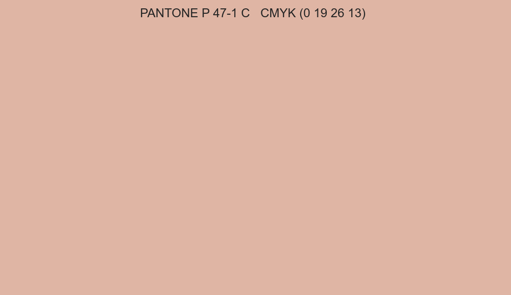 Color PANTONE P 47-1 C to CMYK (0 19 26 13) converter Color PANTONE P 47-1 C to CMYK (0 19 26 13) converter