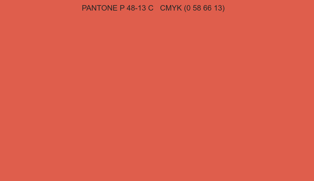 Color PANTONE P 48-13 C to CMYK (0 58 66 13) converter Color PANTONE P 48-13 C to CMYK (0 58 66 13) converter