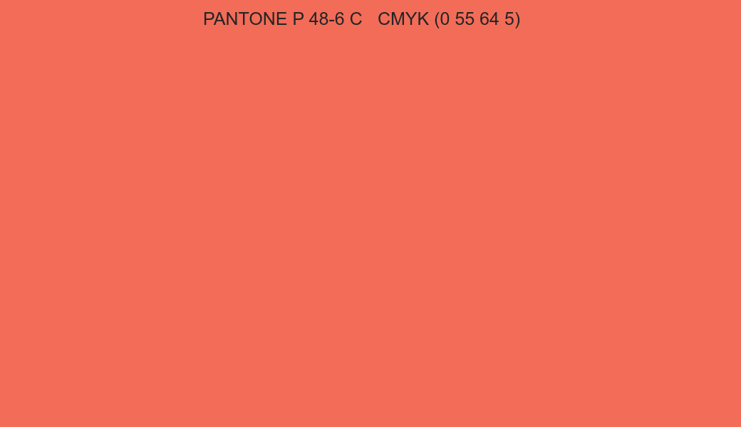 Color PANTONE P 48-6 C to CMYK (0 55 64 5) converter Color PANTONE P 48-6 C to CMYK (0 55 64 5) converter