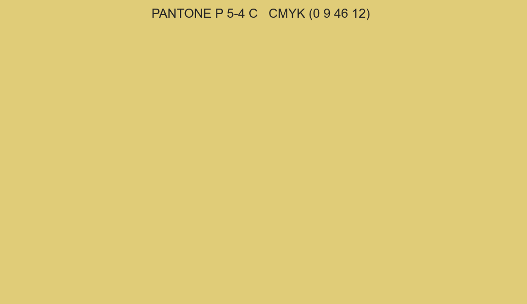 Color PANTONE P 5-4 C to CMYK (0 9 46 12) converter Color PANTONE P 5-4 C to CMYK (0 9 46 12) converter
