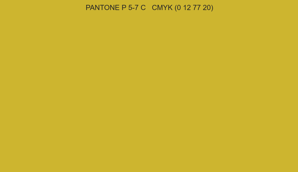 Color PANTONE P 5-7 C to CMYK (0 12 77 20) converter Color PANTONE P 5-7 C to CMYK (0 12 77 20) converter
