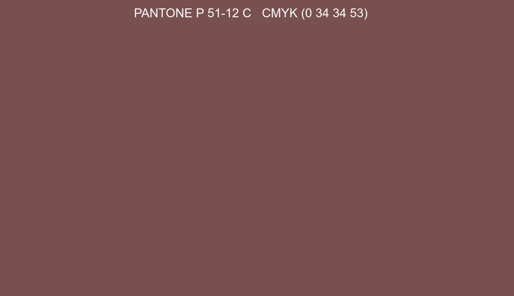 Color PANTONE P 51-12 C to CMYK (0 34 34 53) converter Color PANTONE P 51-12 C to CMYK (0 34 34 53) converter