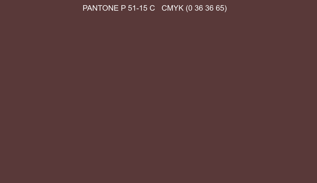 Color PANTONE P 51-15 C to CMYK (0 36 36 65) converter Color PANTONE P 51-15 C to CMYK (0 36 36 65) converter