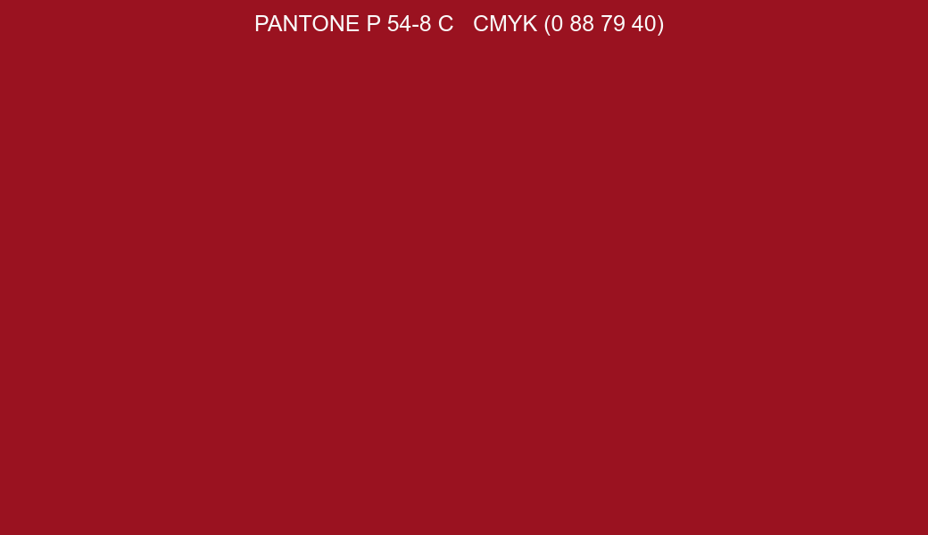 Color PANTONE P 54-8 C to CMYK (0 88 79 40) converter Color PANTONE P 54-8 C to CMYK (0 88 79 40) converter