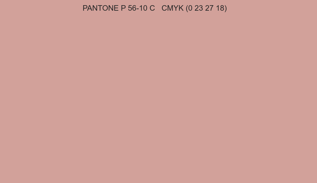 Color PANTONE P 56-10 C to CMYK (0 23 27 18) converter Color PANTONE P 56-10 C to CMYK (0 23 27 18) converter