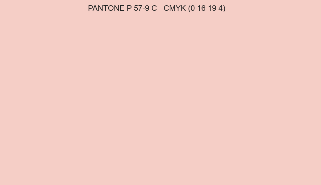 Color PANTONE P 57-9 C to CMYK (0 16 19 4) converter Color PANTONE P 57-9 C to CMYK (0 16 19 4) converter