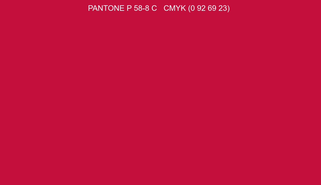 Color PANTONE P 58-8 C to CMYK (0 92 69 23) converter Color PANTONE P 58-8 C to CMYK (0 92 69 23) converter