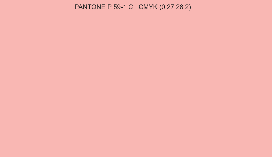 Color PANTONE P 59-1 C to CMYK (0 27 28 2) converter Color PANTONE P 59-1 C to CMYK (0 27 28 2) converter
