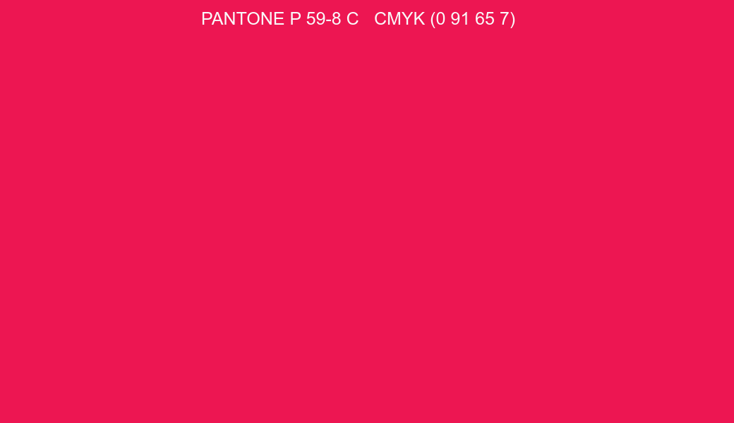 Color PANTONE P 59-8 C to CMYK (0 91 65 7) converter Color PANTONE P 59-8 C to CMYK (0 91 65 7) converter