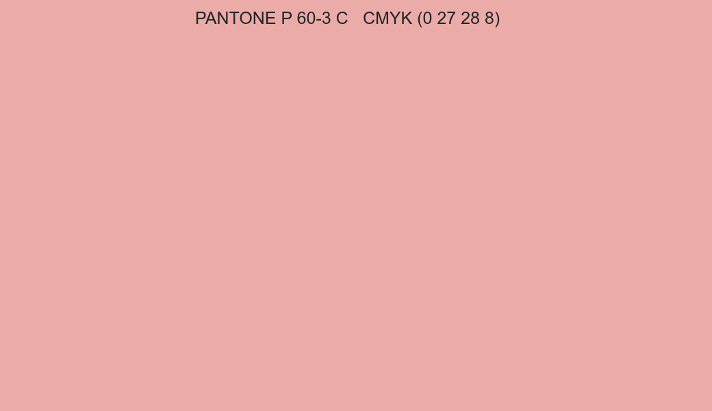Color PANTONE P 60-3 C to CMYK (0 27 28 8) converter Color PANTONE P 60-3 C to CMYK (0 27 28 8) converter