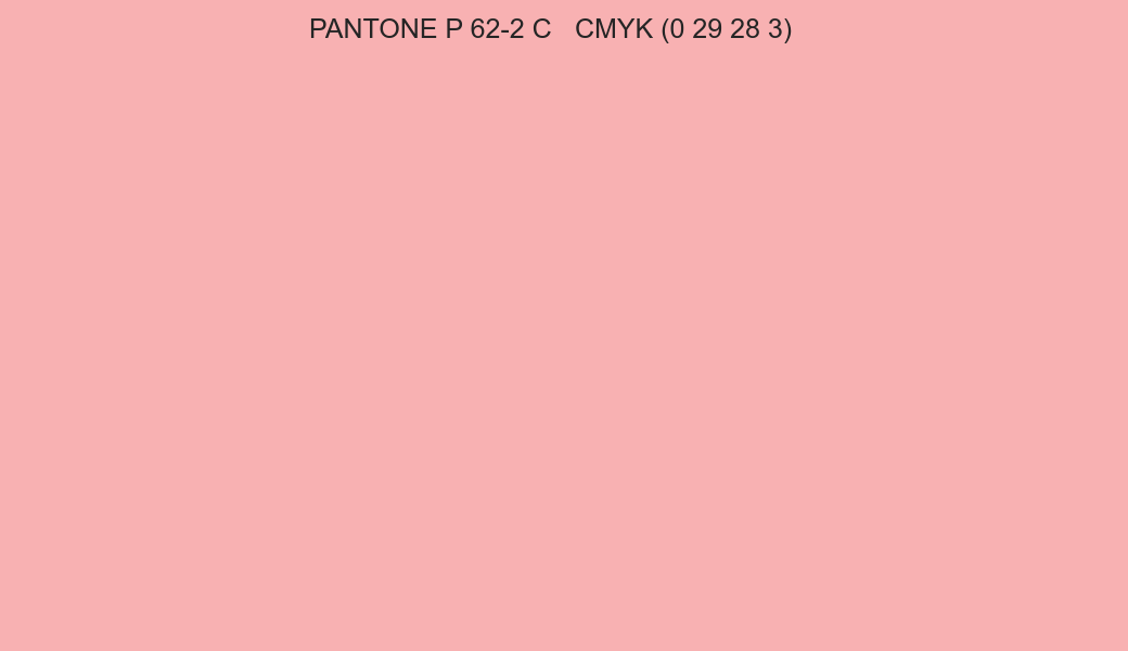 Color PANTONE P 62-2 C to CMYK (0 29 28 3) converter Color PANTONE P 62-2 C to CMYK (0 29 28 3) converter