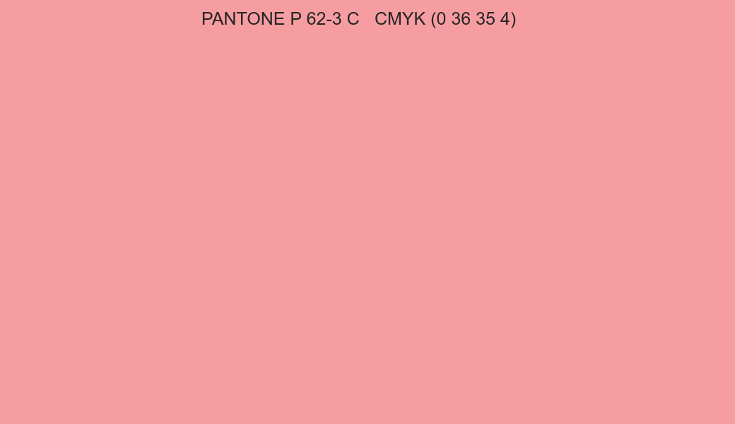 Color PANTONE P 62-3 C to CMYK (0 36 35 4) converter Color PANTONE P 62-3 C to CMYK (0 36 35 4) converter