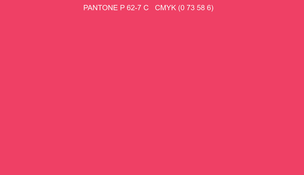 Color PANTONE P 62-7 C to CMYK (0 73 58 6) converter Color PANTONE P 62-7 C to CMYK (0 73 58 6) converter
