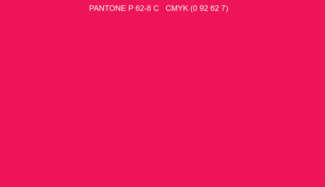 Color PANTONE P 62-8 C to CMYK (0 92 62 7) converter Color PANTONE P 62-8 C to CMYK (0 92 62 7) converter