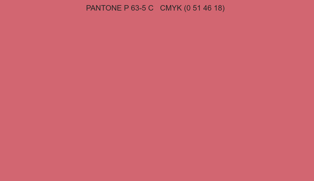 Color PANTONE P 63-5 C to CMYK (0 51 46 18) converter Color PANTONE P 63-5 C to CMYK (0 51 46 18) converter