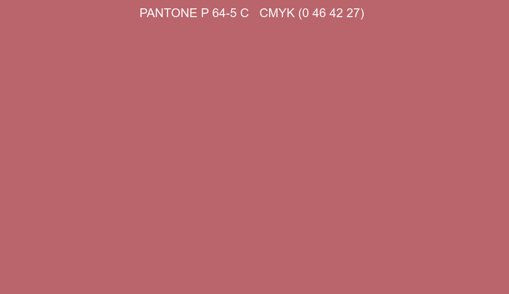 Color PANTONE P 64-5 C to CMYK (0 46 42 27) converter Color PANTONE P 64-5 C to CMYK (0 46 42 27) converter