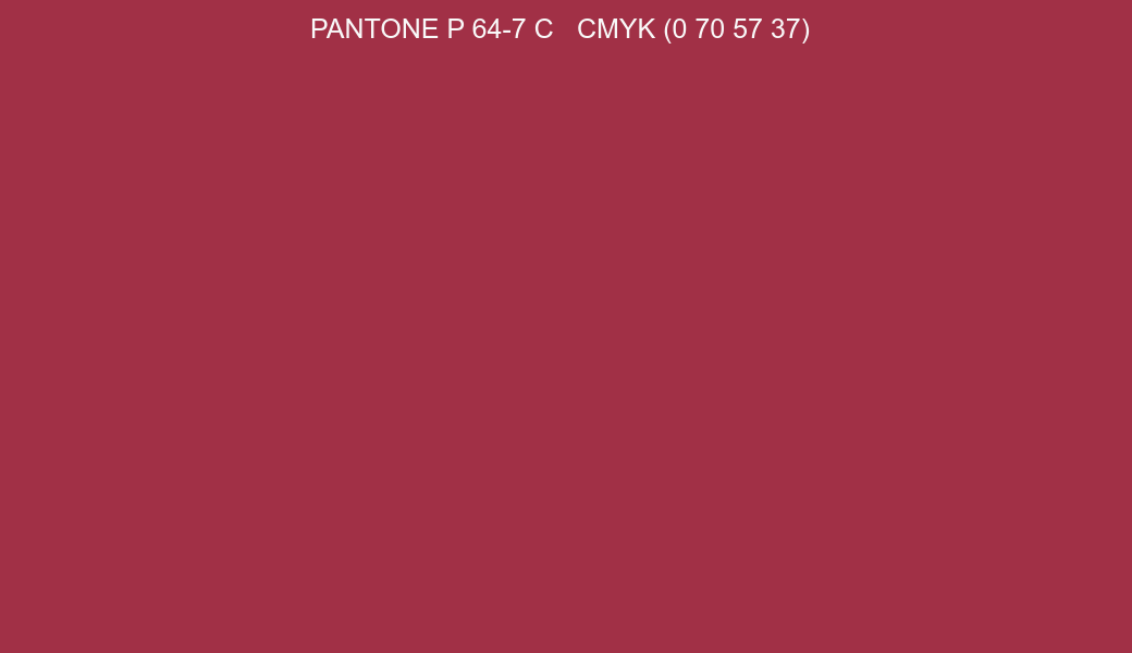 Color PANTONE P 64-7 C to CMYK (0 70 57 37) converter Color PANTONE P 64-7 C to CMYK (0 70 57 37) converter