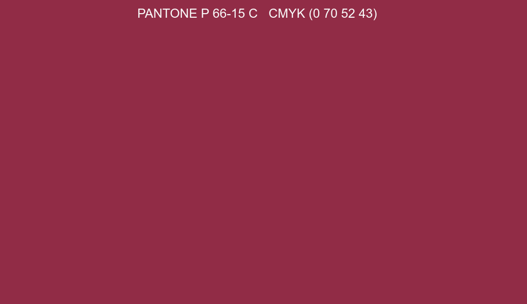 Color PANTONE P 66-15 C to CMYK (0 70 52 43) converter Color PANTONE P 66-15 C to CMYK (0 70 52 43) converter