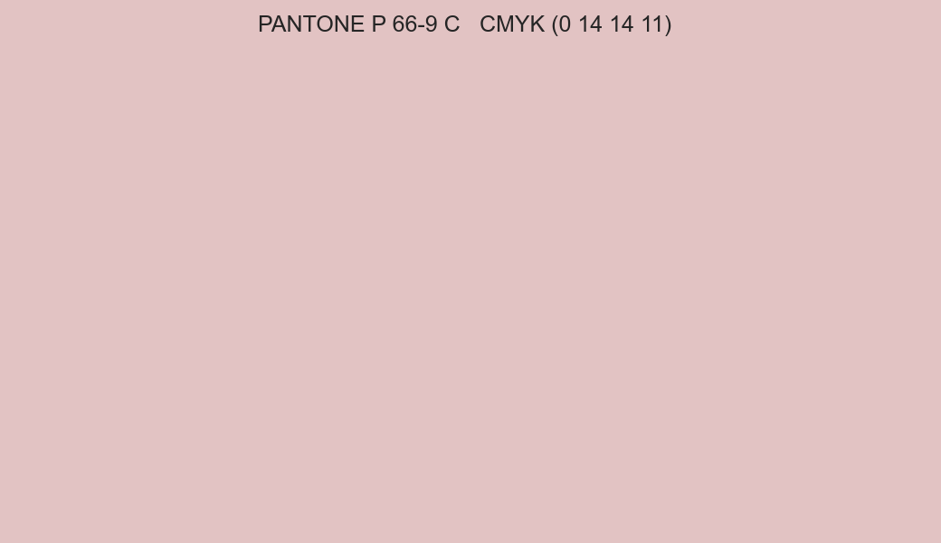 Color PANTONE P 66-9 C to CMYK (0 14 14 11) converter Color PANTONE P 66-9 C to CMYK (0 14 14 11) converter