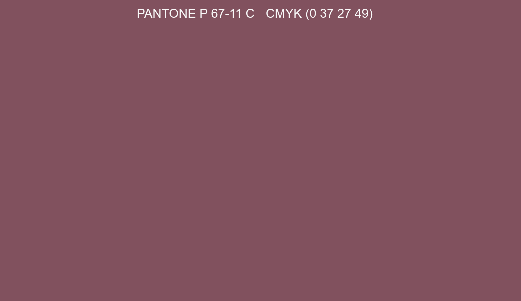 Color PANTONE P 67-11 C to CMYK (0 37 27 49) converter Color PANTONE P 67-11 C to CMYK (0 37 27 49) converter