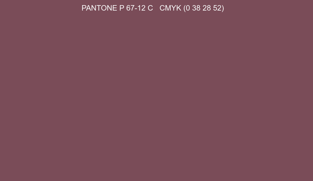 Color PANTONE P 67-12 C to CMYK (0 38 28 52) converter Color PANTONE P 67-12 C to CMYK (0 38 28 52) converter
