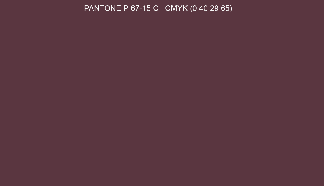 Color PANTONE P 67-15 C to CMYK (0 40 29 65) converter Color PANTONE P 67-15 C to CMYK (0 40 29 65) converter