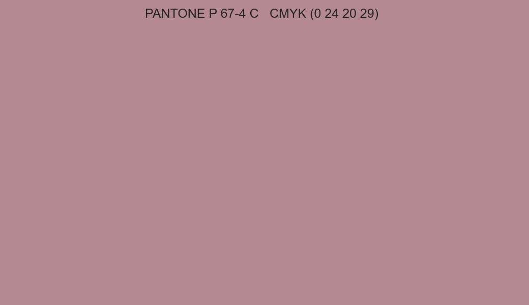 Color PANTONE P 67-4 C to CMYK (0 24 20 29) converter Color PANTONE P 67-4 C to CMYK (0 24 20 29) converter