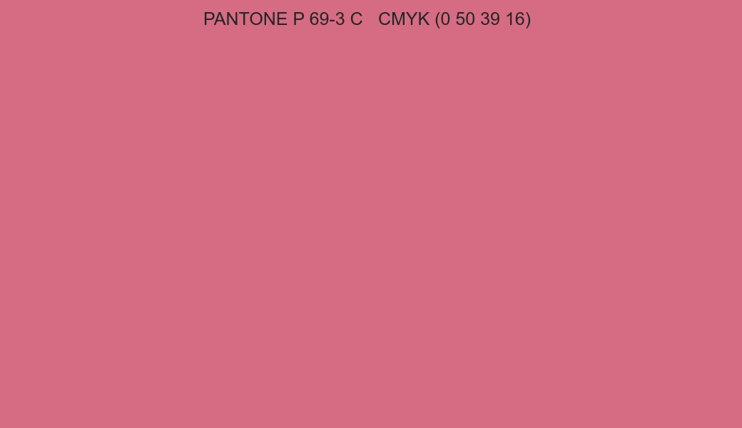 Color PANTONE P 69-3 C to CMYK (0 50 39 16) converter Color PANTONE P 69-3 C to CMYK (0 50 39 16) converter