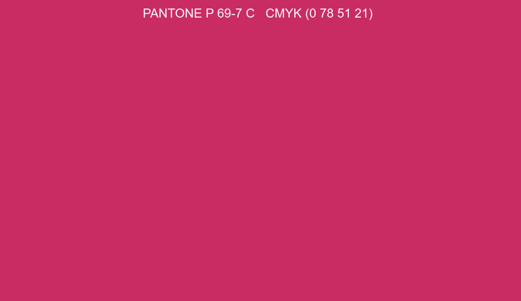 Color PANTONE P 69-7 C to CMYK (0 78 51 21) converter Color PANTONE P 69-7 C to CMYK (0 78 51 21) converter