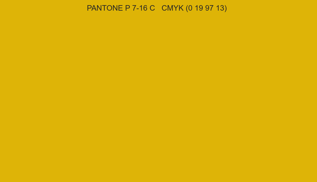 Color PANTONE P 7-16 C to CMYK (0 19 97 13) converter Color PANTONE P 7-16 C to CMYK (0 19 97 13) converter