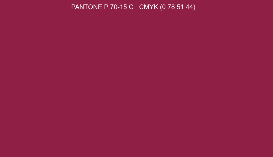 Color PANTONE P 70-15 C to CMYK (0 78 51 44) converter Color PANTONE P 70-15 C to CMYK (0 78 51 44) converter