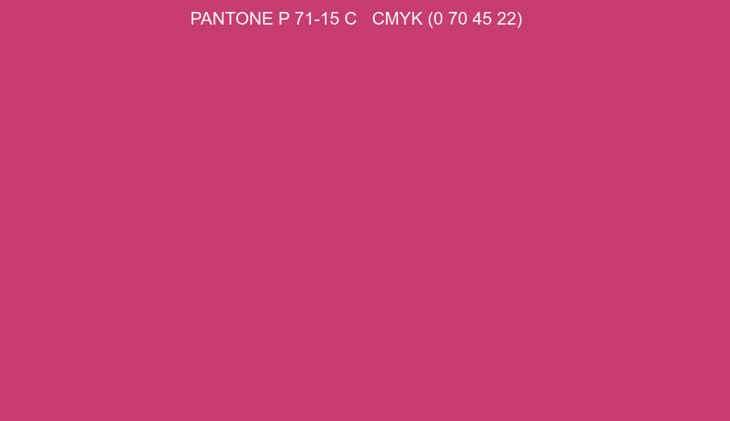 Color PANTONE P 71-15 C to CMYK (0 70 45 22) converter Color PANTONE P 71-15 C to CMYK (0 70 45 22) converter