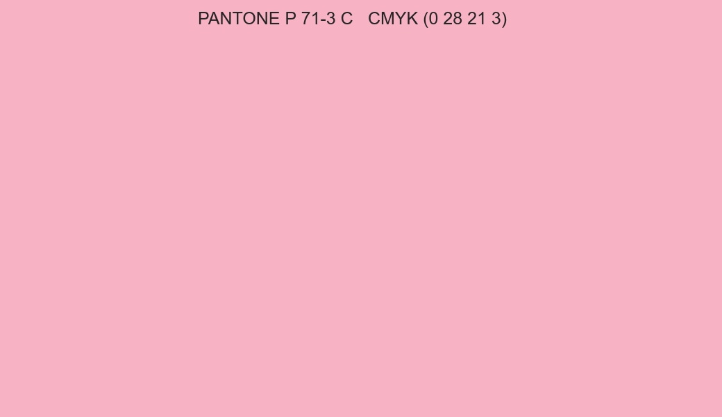 Color PANTONE P 71-3 C to CMYK (0 28 21 3) converter Color PANTONE P 71-3 C to CMYK (0 28 21 3) converter