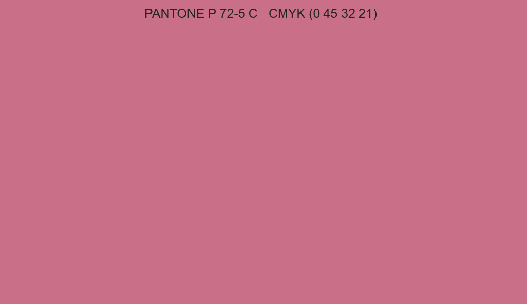 Color PANTONE P 72-5 C to CMYK (0 45 32 21) converter Color PANTONE P 72-5 C to CMYK (0 45 32 21) converter