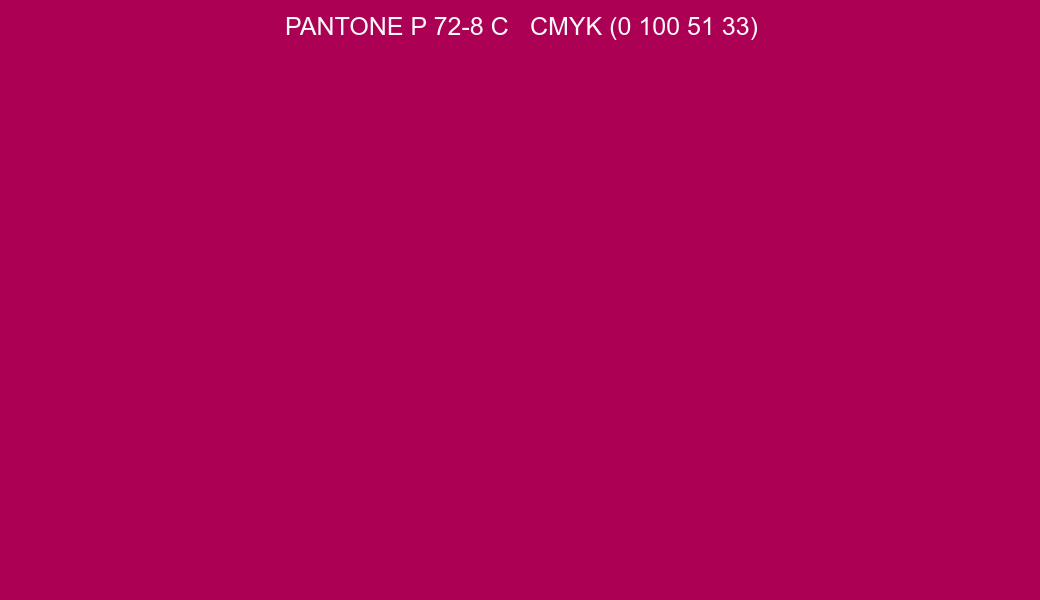 Color PANTONE P 72-8 C to CMYK (0 100 51 33) converter Color PANTONE P 72-8 C to CMYK (0 100 51 33) converter