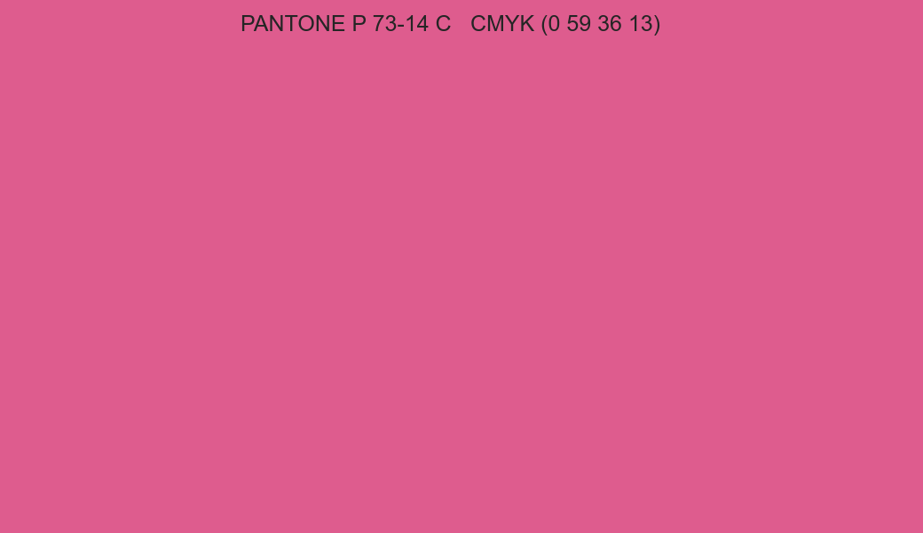 Color PANTONE P 73-14 C to CMYK (0 59 36 13) converter Color PANTONE P 73-14 C to CMYK (0 59 36 13) converter