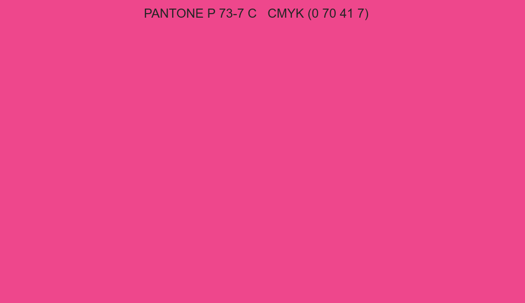 Color PANTONE P 73-7 C to CMYK (0 70 41 7) converter Color PANTONE P 73-7 C to CMYK (0 70 41 7) converter