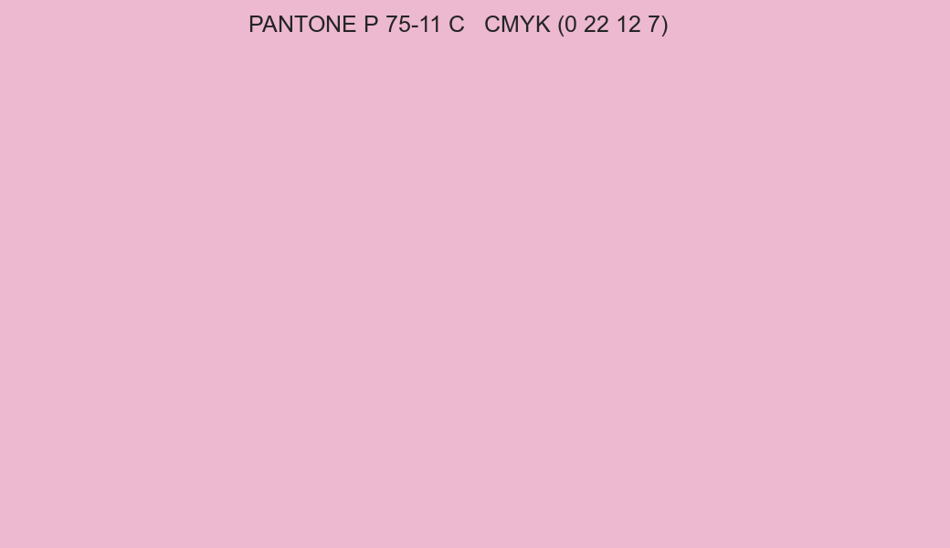 Color PANTONE P 75-11 C to CMYK (0 22 12 7) converter Color PANTONE P 75-11 C to CMYK (0 22 12 7) converter