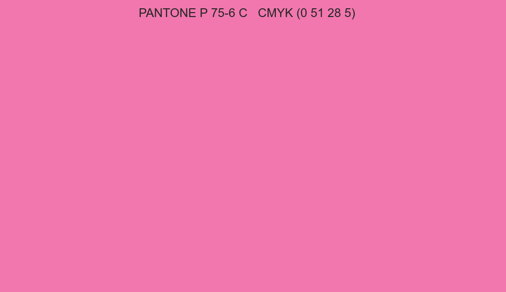 Color PANTONE P 75-6 C to CMYK (0 51 28 5) converter Color PANTONE P 75-6 C to CMYK (0 51 28 5) converter