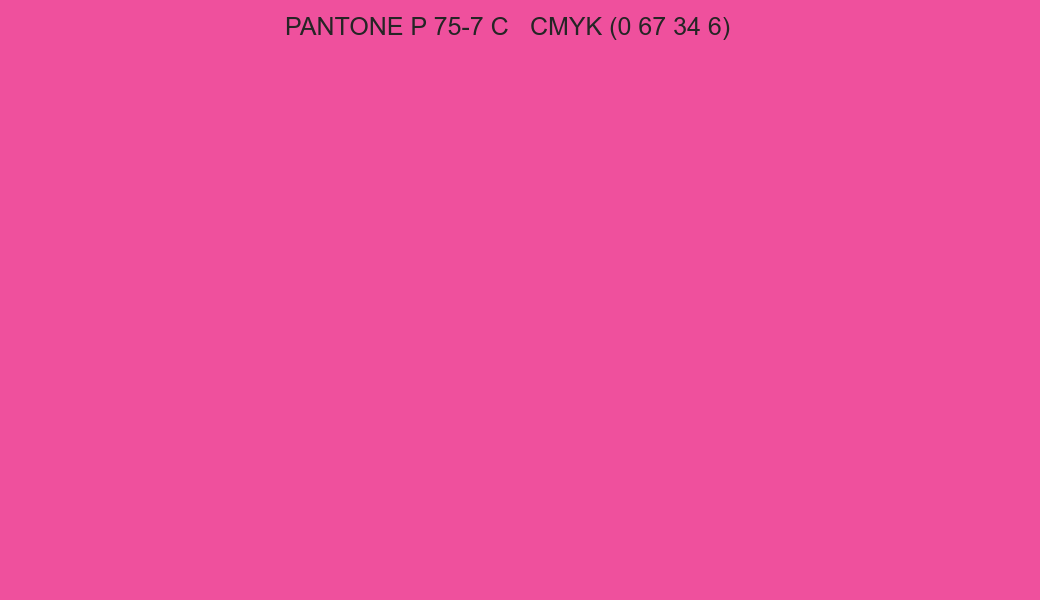 Color PANTONE P 75-7 C to CMYK (0 67 34 6) converter Color PANTONE P 75-7 C to CMYK (0 67 34 6) converter