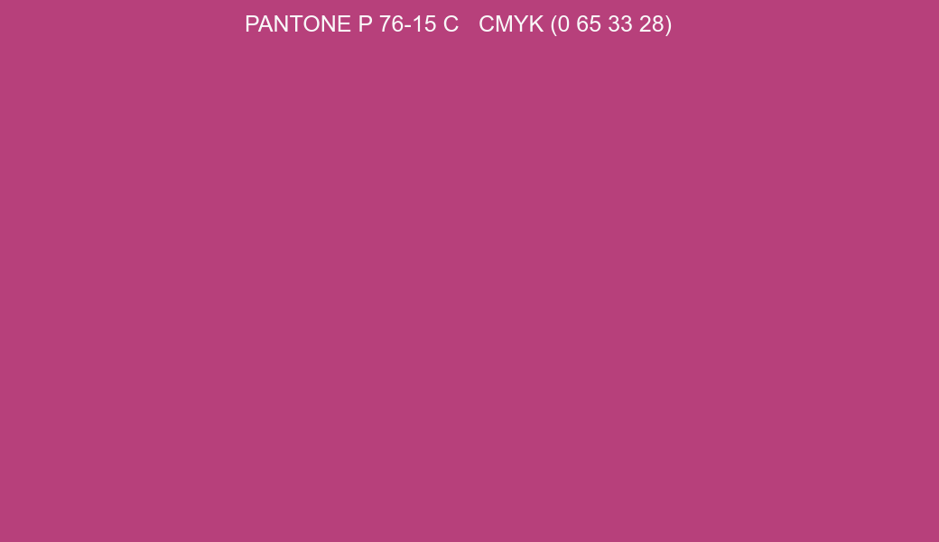 Color PANTONE P 76-15 C to CMYK (0 65 33 28) converter Color PANTONE P 76-15 C to CMYK (0 65 33 28) converter