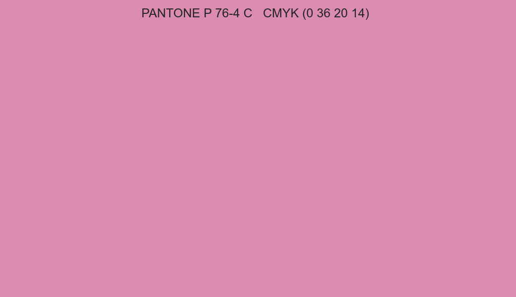 Color PANTONE P 76-4 C to CMYK (0 36 20 14) converter Color PANTONE P 76-4 C to CMYK (0 36 20 14) converter