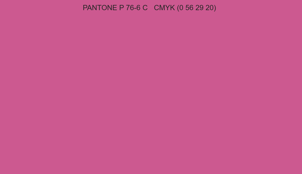 Color PANTONE P 76-6 C to CMYK (0 56 29 20) converter Color PANTONE P 76-6 C to CMYK (0 56 29 20) converter