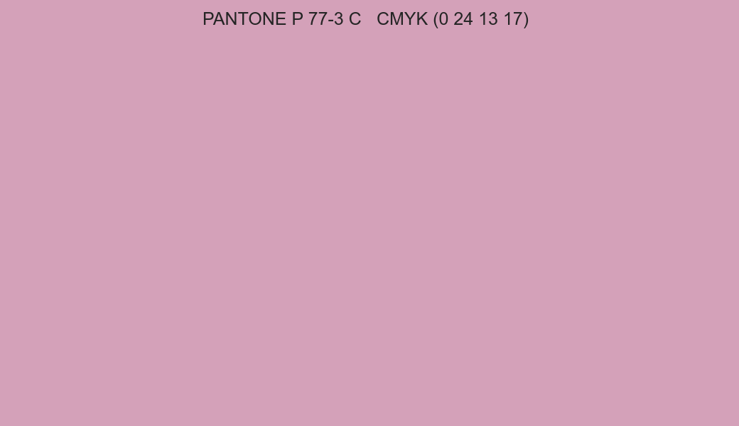 Color PANTONE P 77-3 C to CMYK (0 24 13 17) converter Color PANTONE P 77-3 C to CMYK (0 24 13 17) converter